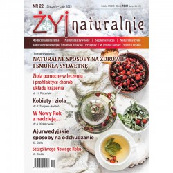 Czasopismo "Żyj Naturalnie" styczeń luty 2021 numer 22