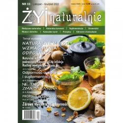 Czasopismo "Żyj Naturalnie" listopad grudzień 2022 numer 33